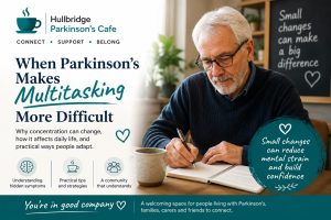 When Parkinson’s Makes Multitasking More Difficult - PCUK