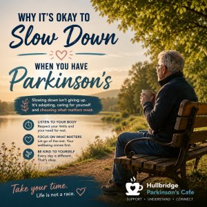 Why It’s Okay to Slow Down When You Have Parkinson’s - PCUK